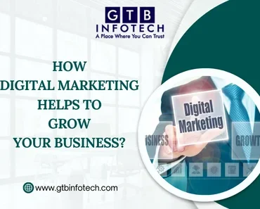 HOW DIGITAL mARKETING HELPS TO GROW YOUR BUSINESS